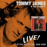 James, Tommy & Shondells Live! At The Bitter End, New York