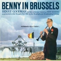 Goodman, Benny & His Orch Benny In Brussels