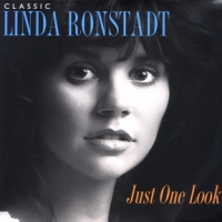 Ronstadt, Linda Classic Ronstadt: Just One Look