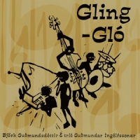 Bjork & Trio Guomundar In Gling Glo