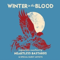 Heartless Bastards Winter In The Blood -ltd-