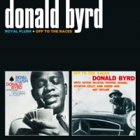 Byrd, Donald Royal Flush/off To The Races