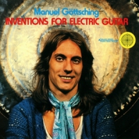 Gottsching, Manuel Inventions For Electric Guitar