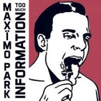 Maximo Park Too Much Information