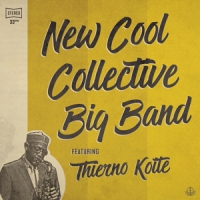 New Cool Collective Big Band New Cool Collective With Thierno Koite -hq-