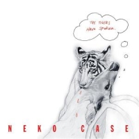 Case, Neko The Tigers Have Spoken