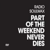 Soulwax Part Of The Weekend Never Dies (+cd)