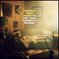 Andrews, Courtney Marie May Your Kindness Remain / Gold Vinyl -coloured-
