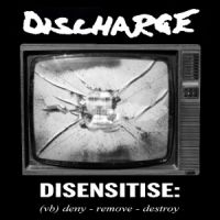 Discharge Disensitise: Deny-remove-destroy