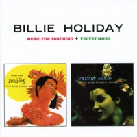 Holiday, Billie Music For Torching + Velvet Mood