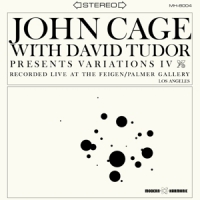 Cage, John & David Tudor Variations Iv