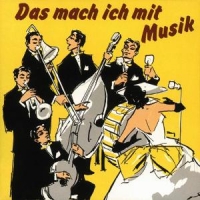 Various Das Mach Ich Mit Musik