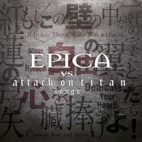 Epica Epica Vs. Attack On Titan Songs