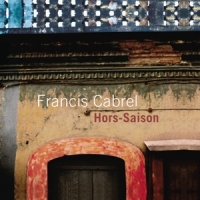 Cabrel, Francis Hors Saison
