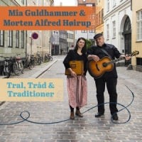 Guldhammer, Mia & Morten Alfred Hoir Tral, Trad & Traditioner