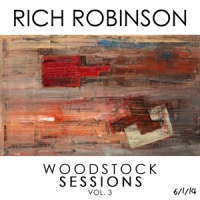 Robinson, Rich The Woodstock Sessions 3