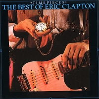 Clapton, Eric Timepieces  The Best Of Eric Clapto