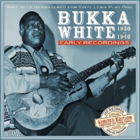 White, Bukka Early Recordings 1930-1940