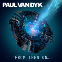 Dyk, Paul Van From Then On