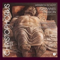 Schutz, H. St.john Passion/cantiones Sacrae