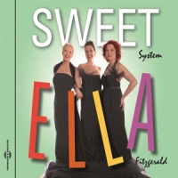 Sweet System Sweet Ella (fitzgerald)