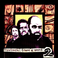 Pawlowski, Trouve & Ward Ii (lp+cd)
