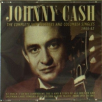 Cash, Johnny Complete Sun Releases And Columbia Singles 1955-62