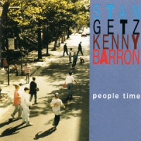 Stan Getz, Kenny Barron People Time