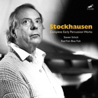 Schick, Steven & James Avery, Red Fis Karlheinz Stockhausen  Complete Ear