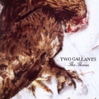 Two Gallants Throes