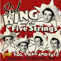 King, Sid & Five Strings Sag, Drag And Fall