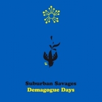 Suburban Savages Demagogue Days -coloured-