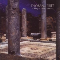 Fayman & Fripp Temple In The Clouds