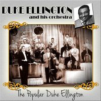 Ellington, Duke -orchestr Popular Duke Ellington