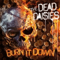 Dead Daisies Burn It Down