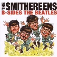 Smithereens B-sides The Beatles