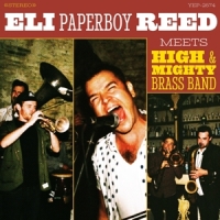 Reed, Eli -paperboy- Meets High & Mighty Brass Band