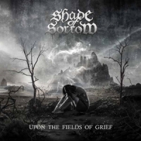 Shade Of Sorrow Upon The Fields Of Grief
