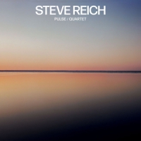 Reich, Steve Pulse/quartet