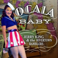 King, Jerry -and The Rivertown Ramb Ocala Baby