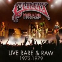 Climax Blues Band Live, Rare & Raw 73-79