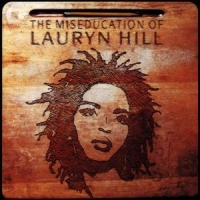 Hill, Lauryn Miseducation Of Lauryn Hill