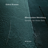 Kremer, Gidon Mieczyslaw Weinberg: Sonatas For Violin Solo