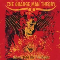 Orange Man Theory Satan Told Me I'm Right
