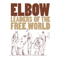 Elbow Leaders Of The Free World