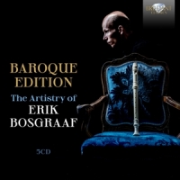Bosgraaf, Erik Baroque Edition: The Artistry Of Erik Bosgraaf