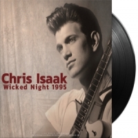 Isaak, Chris Wicked Night 1995