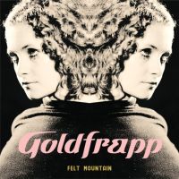 Goldfrapp Felt Mountain -coloured-