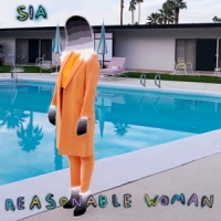 Sia Reasonable Woman
