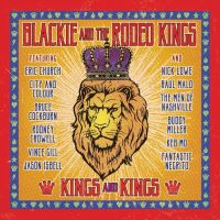 Blackie & The Rodeo Kings Kings & Kings